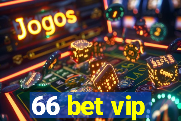 66 bet vip